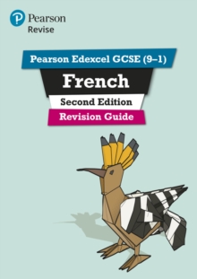 Pearson Edexcel GCSE (9-1) French Revision Guide Second Edition : for 2022 exams and beyond