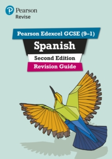 Pearson Edexcel GCSE (9-1) Spanish Revision Guide Second Edition : for 2022 exams and beyond