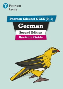 Pearson Edexcel GCSE (9-1) German Revision Guide Second Edition : for 2022 exams and beyond