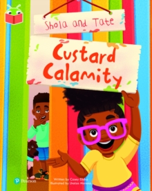 Bug Club Independent Phase 5 Unit 17: Shola and Tate: Custard Calamity