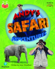 Bug Club Independent Phase 5 Unit 23: Andy's Amazing Adventures: Andy's Safari Adventure