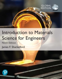 Introduction to Materials Science for Engineers, Global Edition