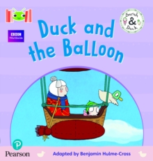 Bug Club Reading Corner: Age 4-5: Sarah and Duck: Duck and the Balloon