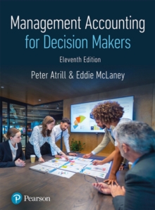 MyLab Accounting, Management Accounting for Decision Makers eText, and Management Accounting for Decision Makers print textbook