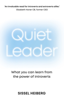 Quiet Leader: What you can learn from the power of introverts