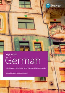 AQA GCSE German Vocabulary, Grammar and Translation Workbook