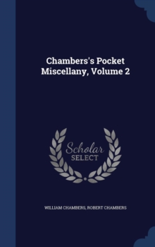 Chambers's Pocket Miscellany, Volume 2