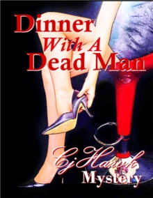 Dinner With A Dead Man