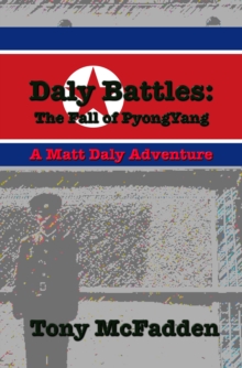 Daly Battles: The Fall of Pyongyang