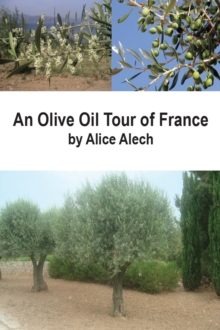 Olive Oil Tour of France