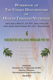 Workbook of the Unique Documentary of Health through Nutrition