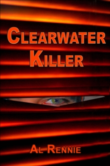 Clearwater Killer : Clearwater, #13