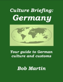 Culture Briefing: Germany - Your guide to German culture and customs