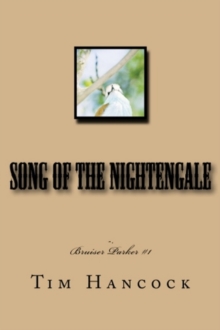 Song of the Nightengale Bruiser Parker Book 1