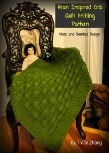 Aran Crib Quilt Knitting Pattern: Moss and Bamboo Design