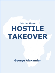 Into the Abyss: Hostile Takeover