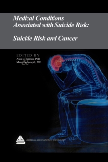 Medical Conditions Associated with Suicide Risk: Suicide Risk and Cancer