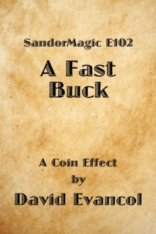 SandorMagic E102: A Fast Buck