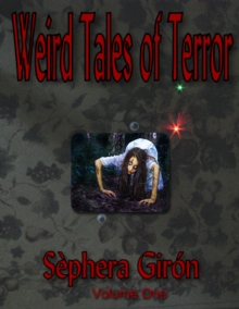 Weird Tales of Terror Volume One