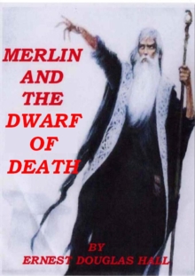 Merlin And The Dwarf Of Death