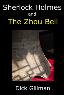 Sherlock Holmes and The Zhou Bell