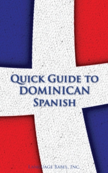 Distributed via Smashwords Quick Guide To Dominican Spanish