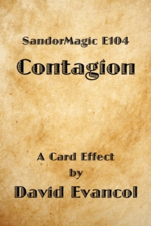 SandorMagic E104: Contagion