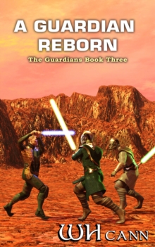 Guardians Book 3: A Guardian Reborn