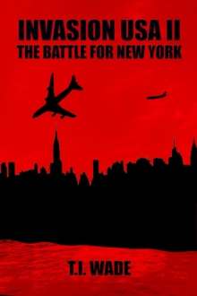 Invasion USA II - The Battle for New York : INVASION USA, #2