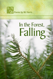 In the Forest, Falling