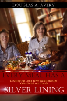 Every Meal Has a Silver Lining: Developing Long-term Relationships Over Food and Drink