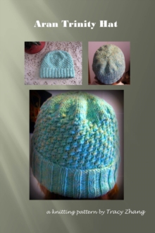 Aran Trinity Hat Knitting Pattern