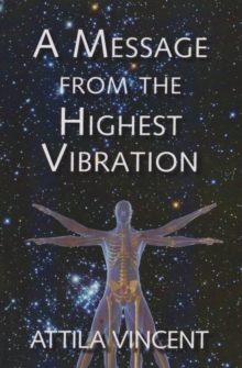 Message From The Highest Vibration