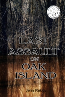 Last Assault on Oak Island