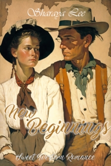 New Beginnings: A Historical Western Romance