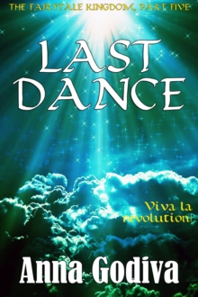 Last Dance: A Retold Fairy Tale