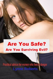 Are You Safe? Are You Surviving Evil?