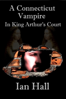 Connecticut Vampire in King Arthur's Court