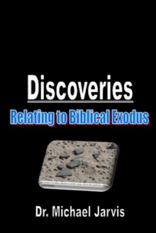 Discoveries Relating To Biblical Exodus