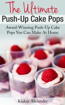 Ultimate Push-Up Cake Pops