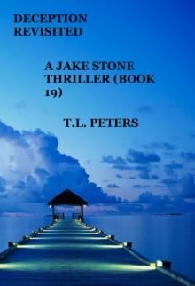 Deception Revisited, A Jake Stone Thriller (Book 19)