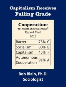 Capitalism Receives Failing Grade : Making Money Work Better, #5