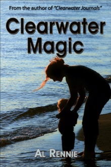 Clearwater Magic : Clearwater, #8