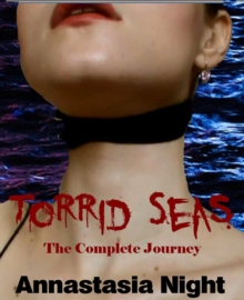 Torrid Seas: The Complete Journey