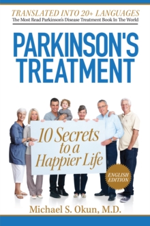 Parkinson's Treatment English Edition: 10 Secrets to a Happier Life