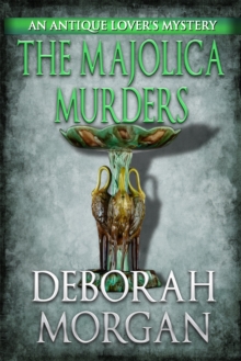 Majolica Murders: An Antique Lover's Mystery