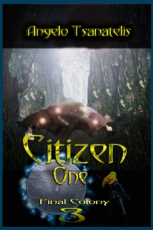 Citizen One (Final Colony 3)