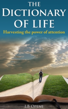 Dictionary Of Life: Harvesting The Power Of Attention