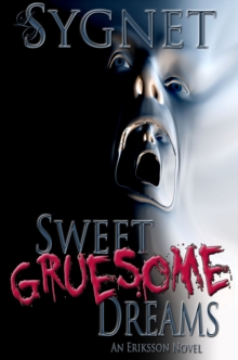 Sweet Gruesome Dreams