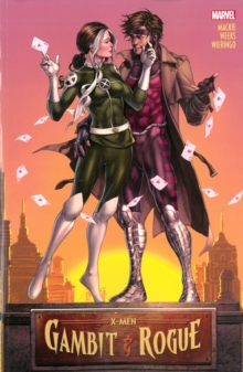 X-men: Gambit & Rogue, Paperback / softback Book X-men: Gambit & Rogue, Paperback / softback Book